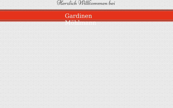 www.gardinen-moehlmann.de