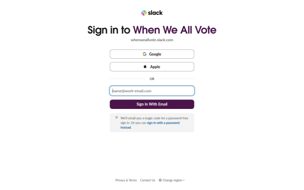 whenweallvote.slack.com