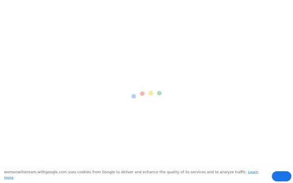 womenwillstream.withgoogle.com